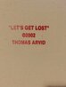 Lets Get Lost AP 2002 - Huge Giclee on Canvas Limited Edition Print by Thomas Arvid - 3