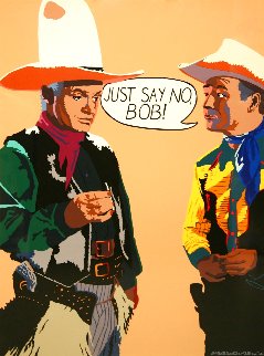 Just Say No, Bob! PP 1992 Limited Edition Print - Bill Schenck Just Say No, Bob! PP 1992 Limited Edition Print - Bill Schenck