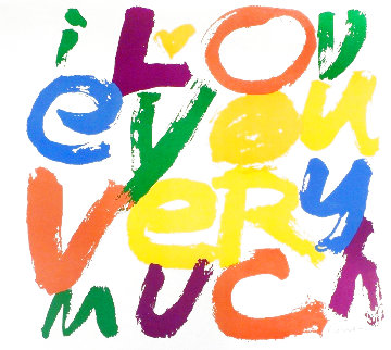I Love You Very Much 1971 HS Limited Edition Print - Mary Corita Kent I Love You Very Much 1971 HS Limited Edition Print - Mary Corita Kent
