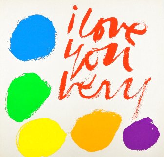 I Love You Very 1970 HS Limited Edition Print - Mary Corita Kent I Love You Very 1970 HS Limited Edition Print - Mary Corita Kent
