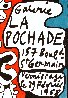 ÉCrits Et Lithographies, Galerie La Pochade Exhibition Poster 1968 - HS Limited Edition Print by Jean DuBuffet - 2
