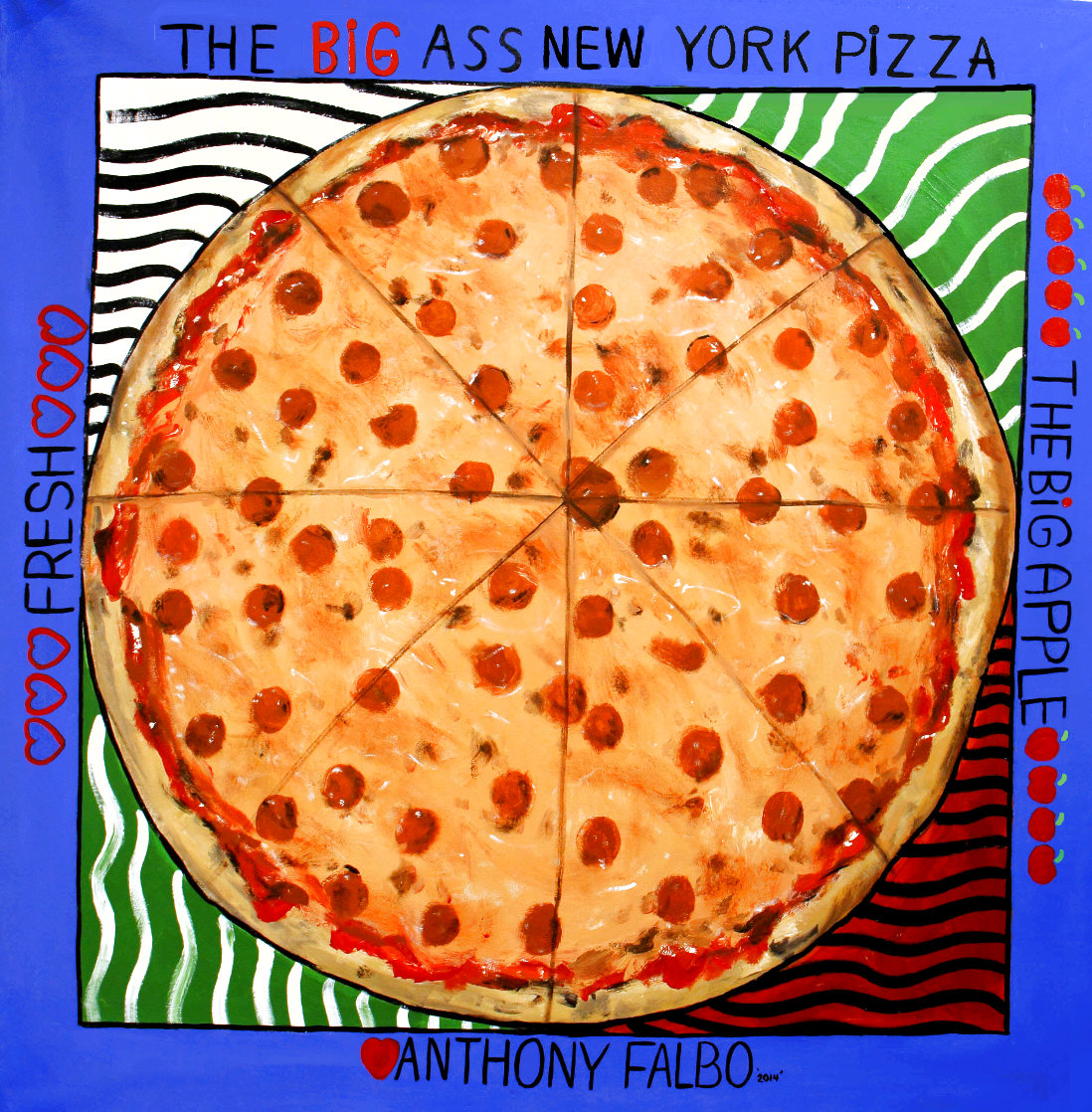 Big Ass New York Pizza 2014 50x50 - Huge Original Painting by Anthony Falbo