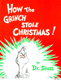 How the Grinch Stole Christmas Limited Edition Print - Dr. Seuss How the Grinch Stole Christmas Limited Edition Print - Dr. Seuss