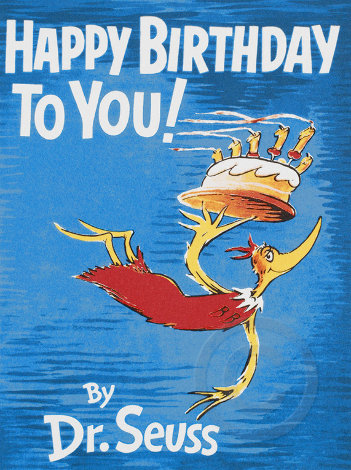 Happy Birthday to You Limited Edition Print - Dr. Seuss