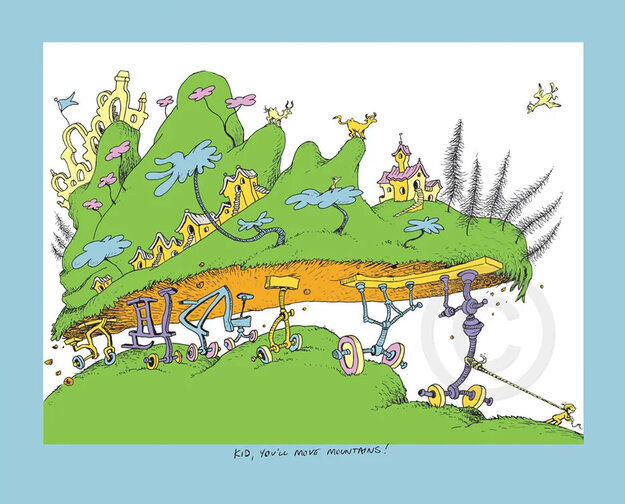 Kid, You'll Move Mountains! 2012 Limited Edition Print - Dr. Seuss