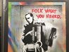 Folk What You Heard - Unique Screenprint -  2021 Limited Edition Print by  Hijack - 3