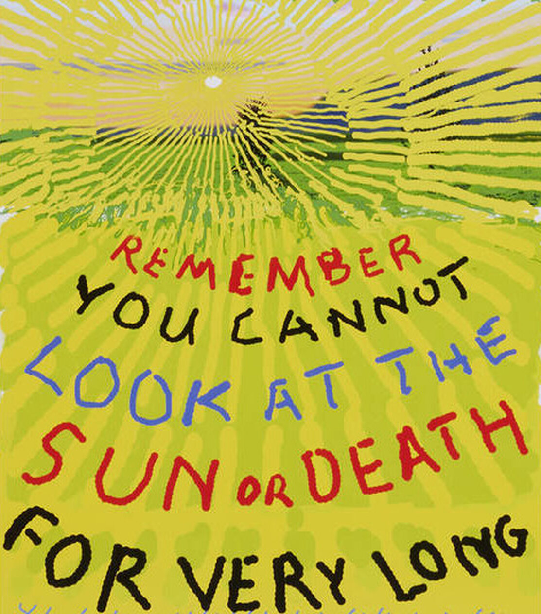Remember that You Cannot Look at the Sun or Death for Very Long 2021 ...