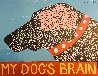 My Dog's Brain, and True Love Set of 2 Limited Edition Print by Stephen Huneck - 0