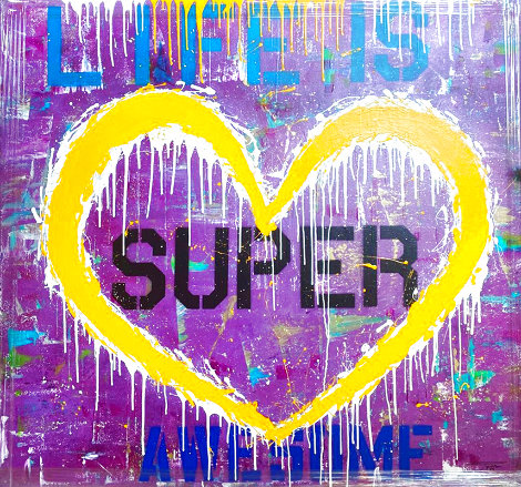 Life is Super 2021 55x60 Huge Original Painting -  Jozza
