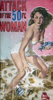 Attack of the 50 Ft. Women 2006 Limited Edition Print - Steve Kaufman Attack of the 50 Ft. Women 2006 Limited Edition Print - Steve Kaufman