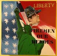 Liberty - Fireman Our Heroes 9/11 Tribute Limited Edition Print by Steve Kaufman - 1 Liberty - Fireman Our Heroes 9/11 Tribute Limited Edition Print by Steve Kaufman - 1