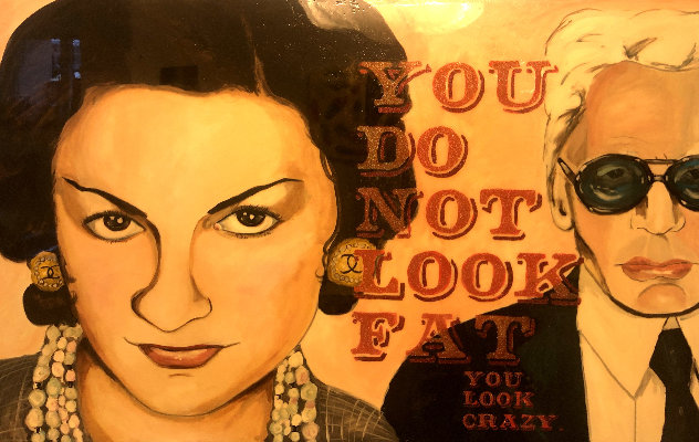 You Do Not Look Fat You Look Crazy - Coco and Karl 47x72  Huge Mural Size Original Painting by Ashley Longshore