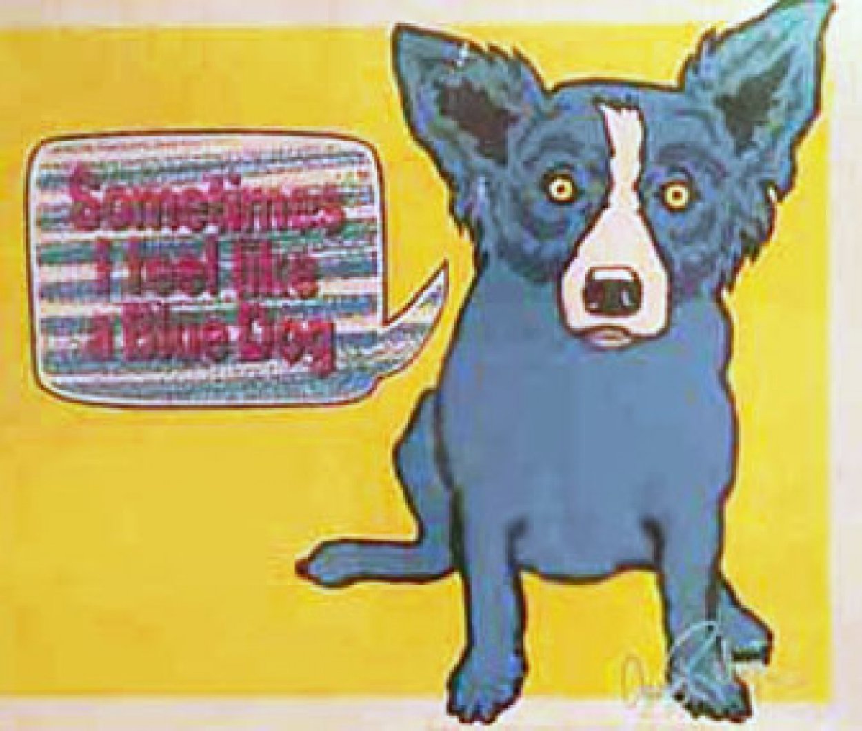 Sometimes I Feel Like a Blue Dog 1991 Limited Edition Print by Blue Dog George Rodrigue