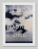 Cold Beer Beautiful Girls Unique TP 2009 Works on Paper (not prints) by Edward Ruscha - 1