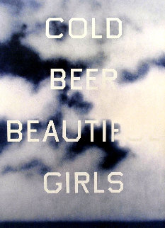 Cold Beer Beautiful Girls Unique TP 2009 Limited Edition Print - Edward Ruscha Cold Beer Beautiful Girls Unique TP 2009 Limited Edition Print - Edward Ruscha