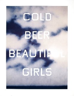 Cold Beer Beautiful Girls 2009 CTP Limited Edition Print - Edward Ruscha Cold Beer Beautiful Girls 2009 CTP Limited Edition Print - Edward Ruscha