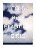 Cold Beer Beautiful Girls TP 2009 Limited Edition Print by Edward Ruscha - 0 Cold Beer Beautiful Girls TP 2009 Limited Edition Print by Edward Ruscha - 0