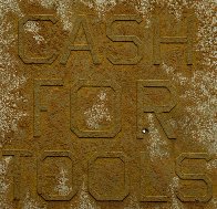 Cash For Tools #2, From Rusty Signs 2014 Limited Edition Print by Edward Ruscha - 0 Cash For Tools #2, From Rusty Signs 2014 Limited Edition Print by Edward Ruscha - 0